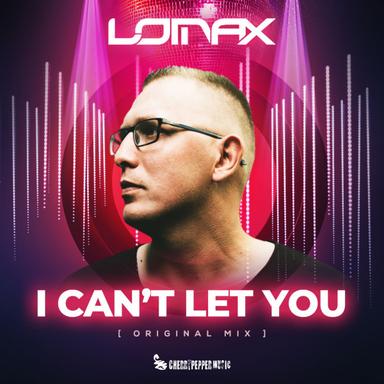 I Can't Let You