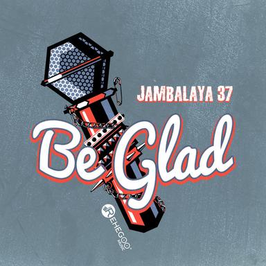 Be Glad
