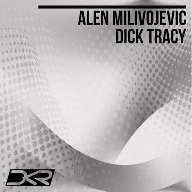 Dick Tracy - Original Mix