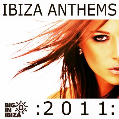 Ibiza Anthems 2011 - DJ Mix 1