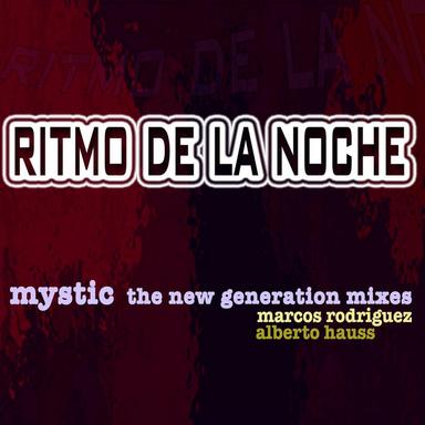 Ritmo de la Noche - Marcos Rodriguez Remix