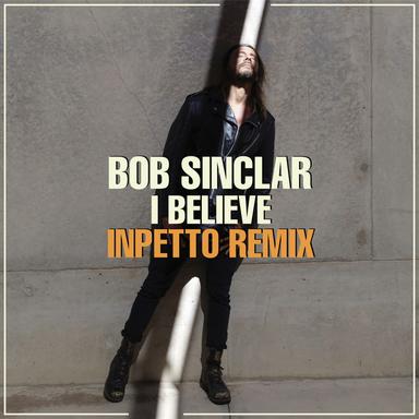 I Believe - Inpetto Remix