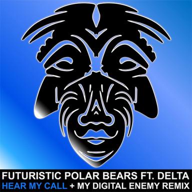 Hear My Call - My Digital Enemy Remix