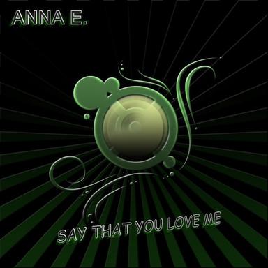 Say That You Love Me - Radio Mix