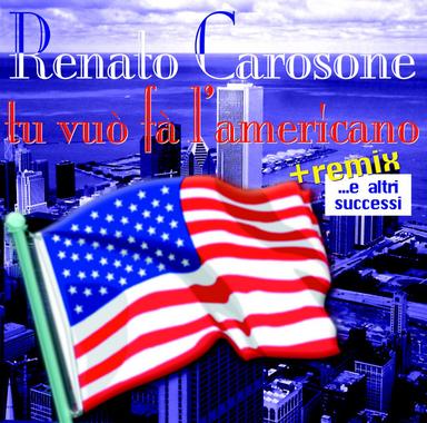 Tu Vuò Fa L'americano...e Altri Successi
