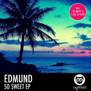 I Feel So Good - Original Mix