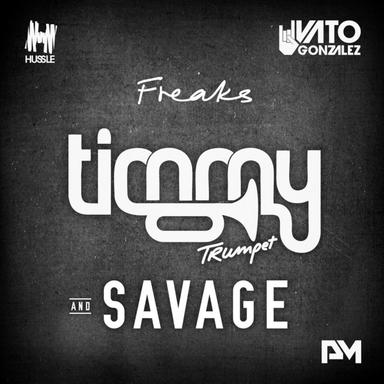 Freaks - Vato Gonzalez Remix