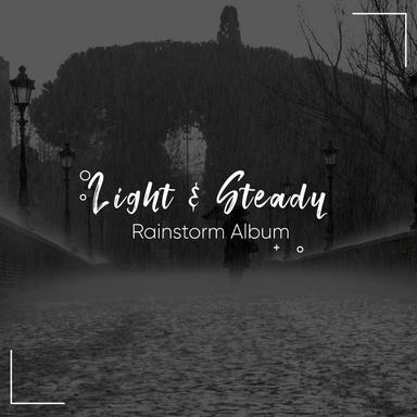 Gentle Rain and Heavy Thunder