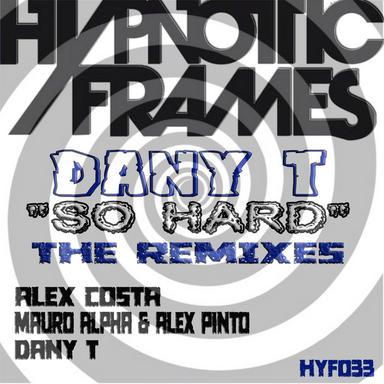 So Hard - Alex Costa Remix