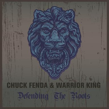 Chuck Fenda & Warrior King Defending the Roots