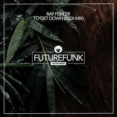 To Get Down - Ibiza Dub Mix