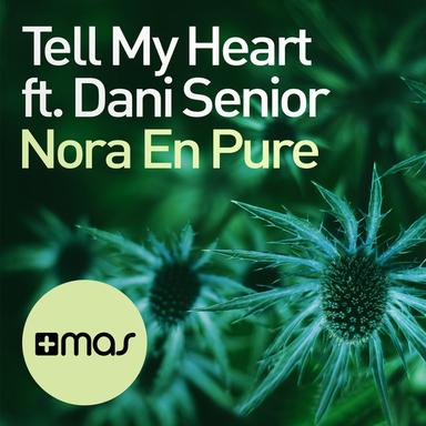 Tell My Heart - Extended Mix