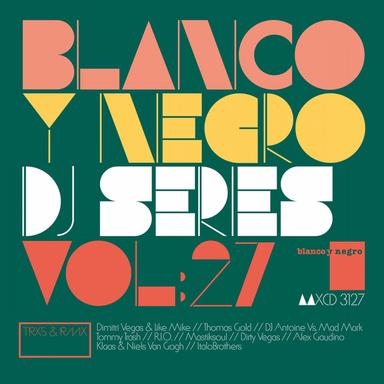 Blanco Y Negro DJ Series, Vol. 27