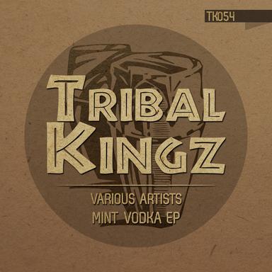 Mint Vodka - Tribal Edit Mix