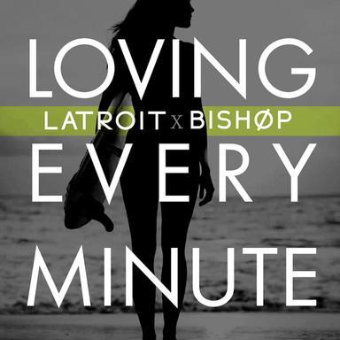 Loving Every Minute