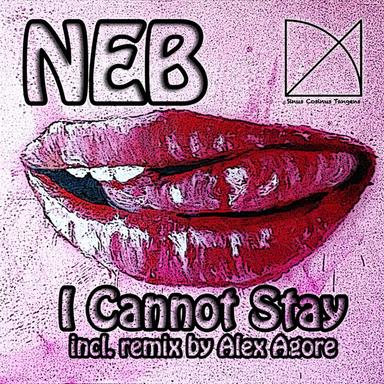 I Cannot Stay - Alex Agore Remix