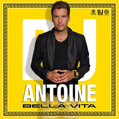 Bella Vita - DJ Antoine VS. Mad Mark 2K13 Extended Mix