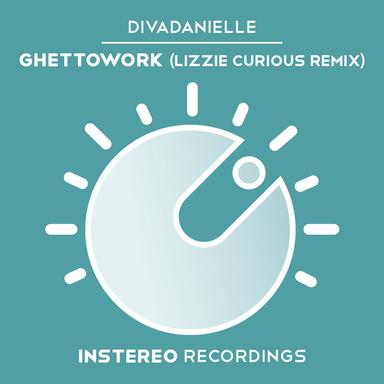 Ghettowork - Lizzie Curious Remix