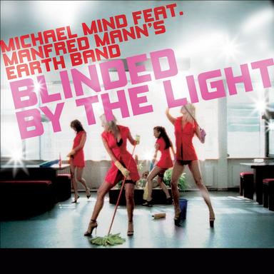 Blinded By The Light - Club Mix
