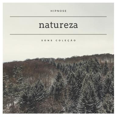 Hipnose Natureza Sons Coleção