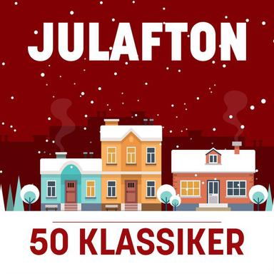 Julafton: 50 klassiker