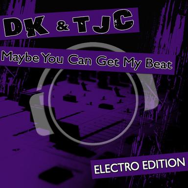 Maybe You Can Get My Beat - The Mobb Remix Edit