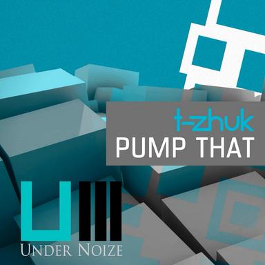 Pump That - Original Mix
