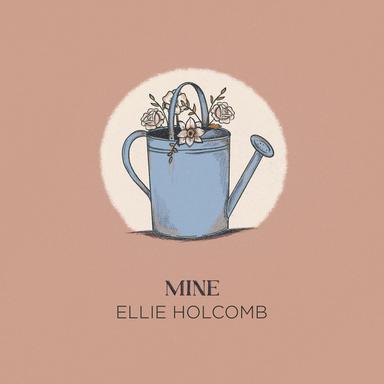 Mine (feat. Drew Holcomb)