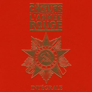Les Chœurs De L'armée Rouge: Intégrale (Highlights)