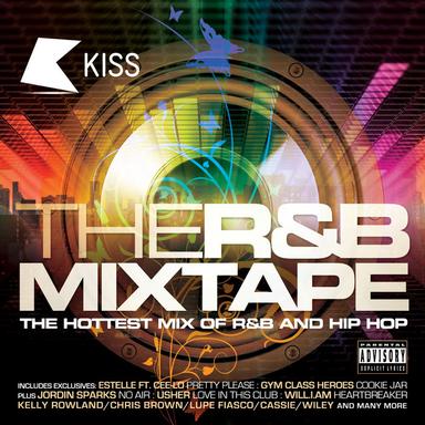Kiss Presents The R&B Mixtape