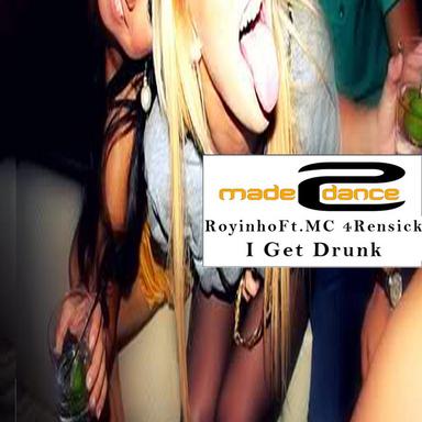 I Get Drunk - Original Mix