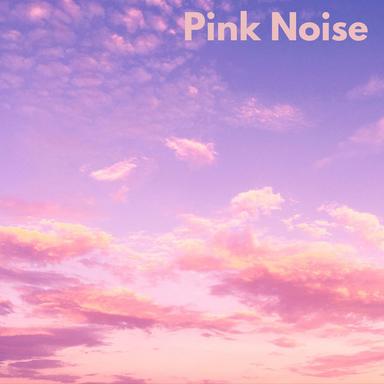 Pink Noise