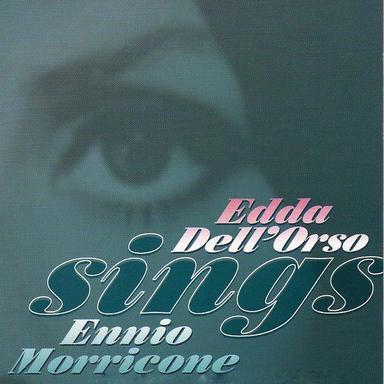 Edda Dell'Orso Sings Ennio Morricone