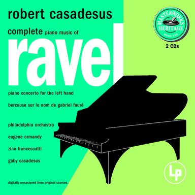 Masterworks Heritage: Ravel - Complete Solo Piano Music