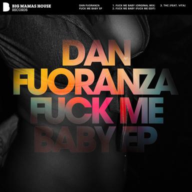 Fuck Me Baby - Original Mix