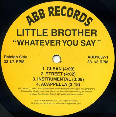 Whatever You Say/Light It Up