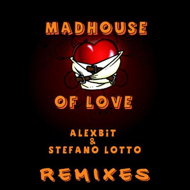 Mad House of Love - Extended