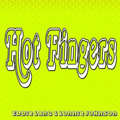 Hot Fingers
