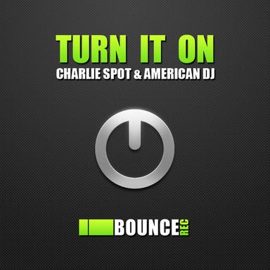 Turn It On - Original Mix