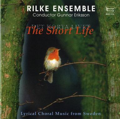Det korta livet / The Short Life - Rilkeensemblen