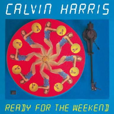 Ready For The Weekend - Radio Edit