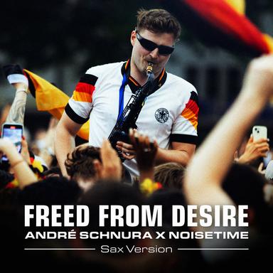 Freed From Desire - Sax Version