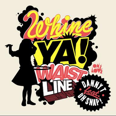 Whine Ya Waistline (BassKleph Remix)