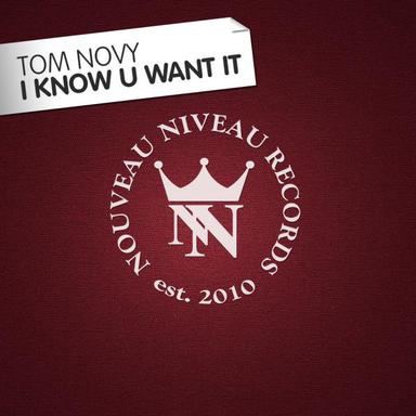 I Know U Want It - Original Mix