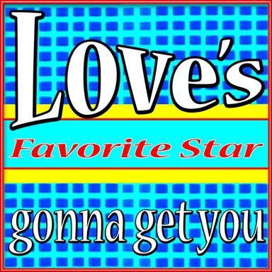 Love's Gonna Get You