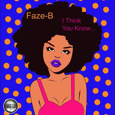 I Think You Know... - 2021 Rework