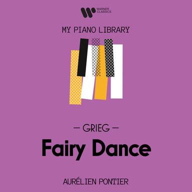 Grieg: Fairy Dance from Lyric Pieces, Op. 12 No. 4