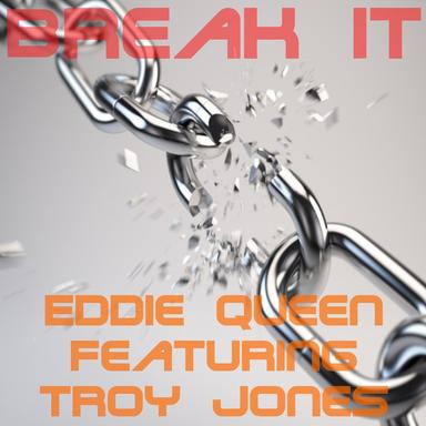 Break It - Eddie Queen Original Mix