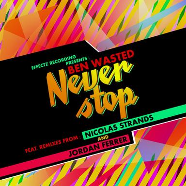 Never Stop - Nicolas Strands Remix