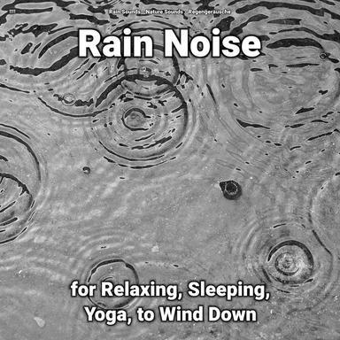 Sounds of Rain for Relaxing